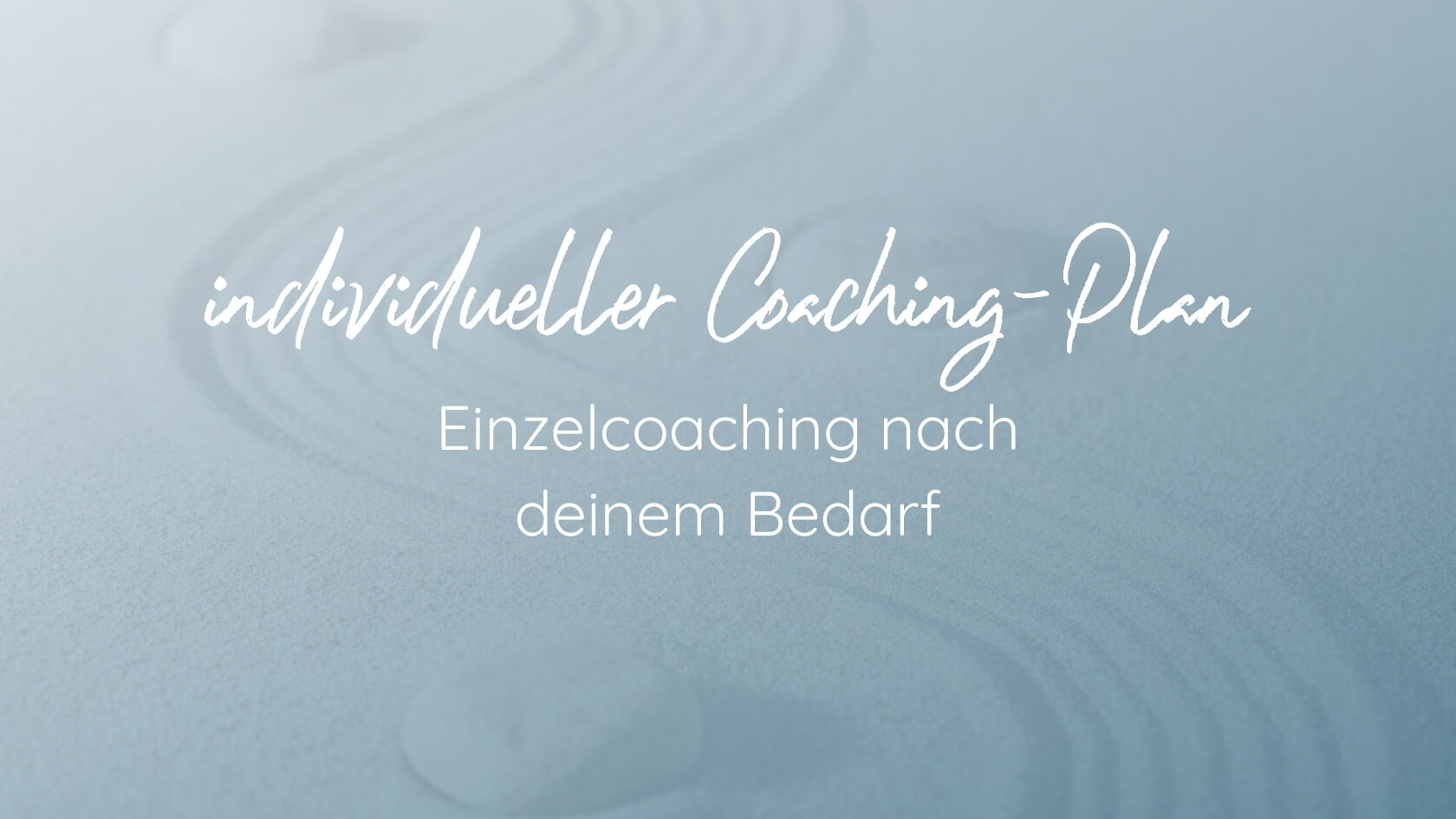 individueller Coaching-Plan - Einzelcoaching nach deinem Bedarf individueller Coaching-Plan - Einzelcoaching nach deinem Bedarf