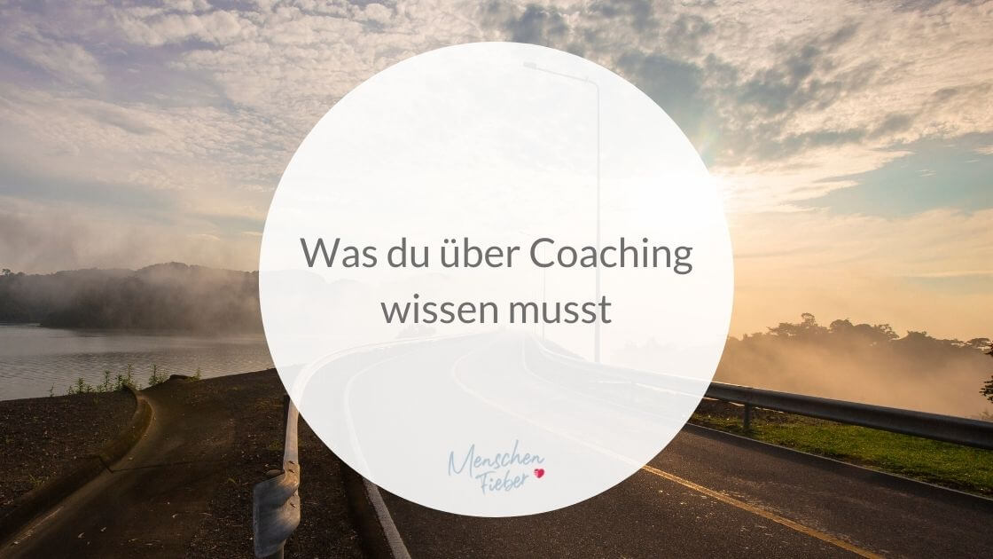 Was du über Coaching wissen musst