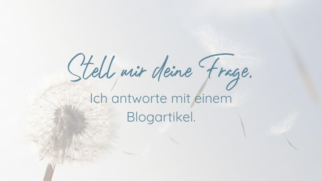 Stell mir deine Frage - Ich antworte mit einem Blogartikel