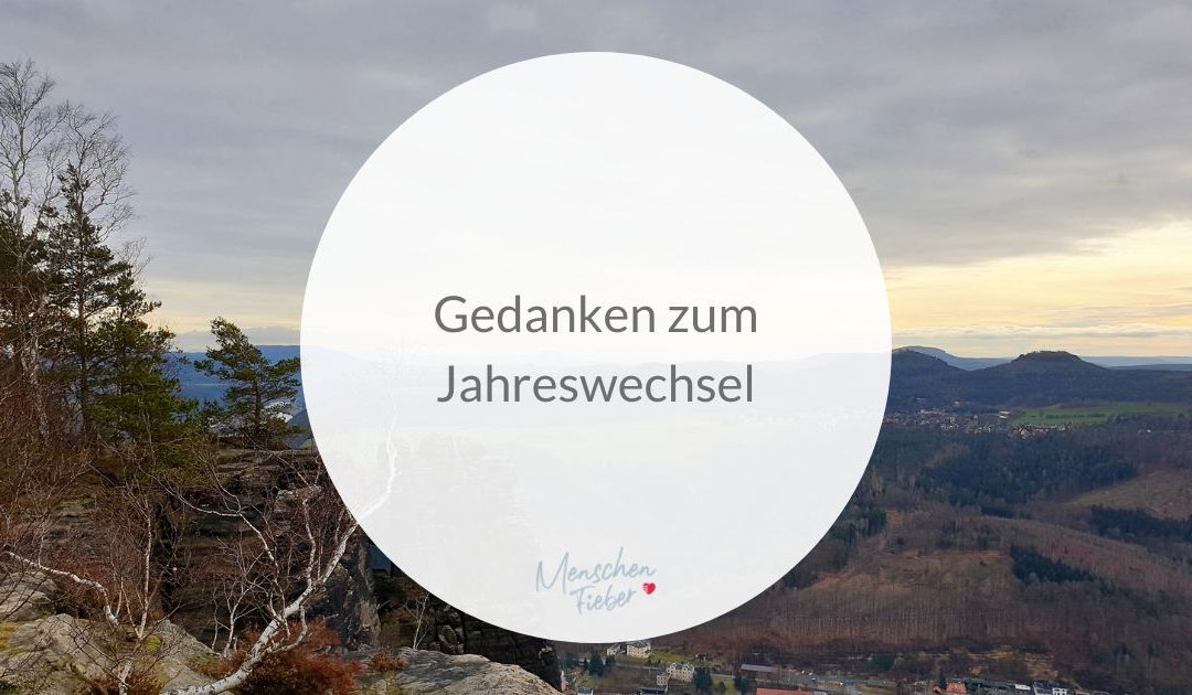 Gedanken zum Jahreswechsel