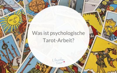 Was ist psychologische Tarot-Arbeit?