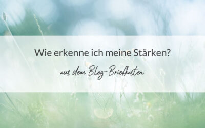Wie erkenne ich meine Stärken?